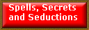 Spells, Secrets and Seductions Books